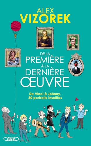 De la première à la dernière oeuvre
