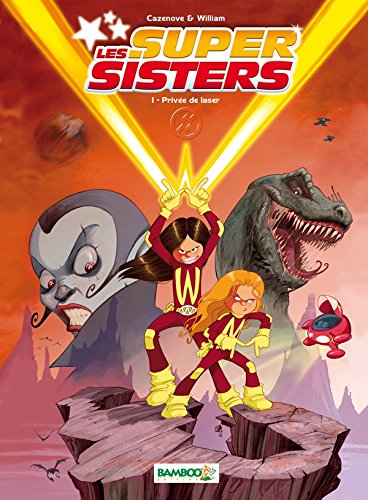Les Super Sisters T.1