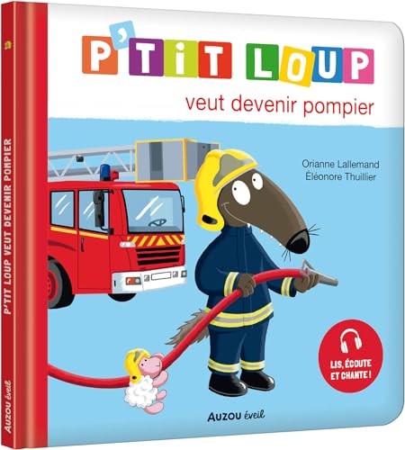 P'tit loup veut devenir pompier (en gironde)