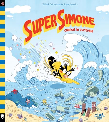 Super Simone combat le plastique