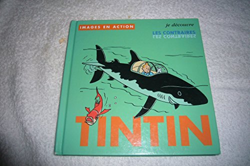 Tintin - Je découvre les contraires
